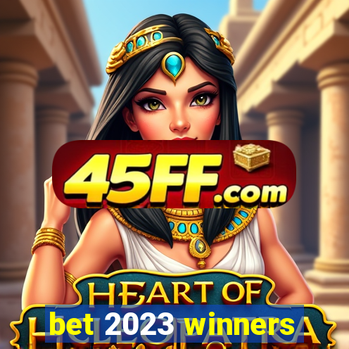 bet 2023 winners